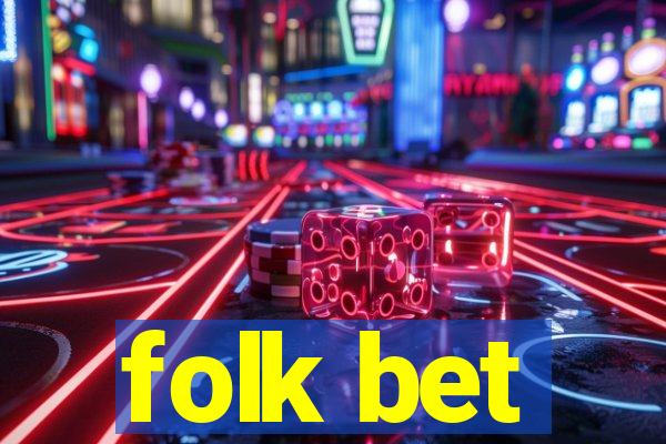 folk bet